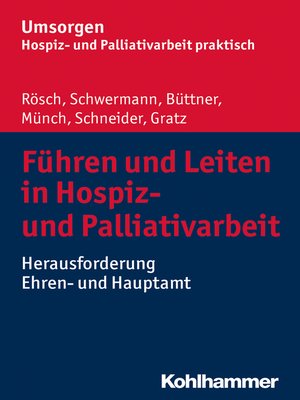 cover image of Führen und Leiten in Hospiz- und Palliativarbeit